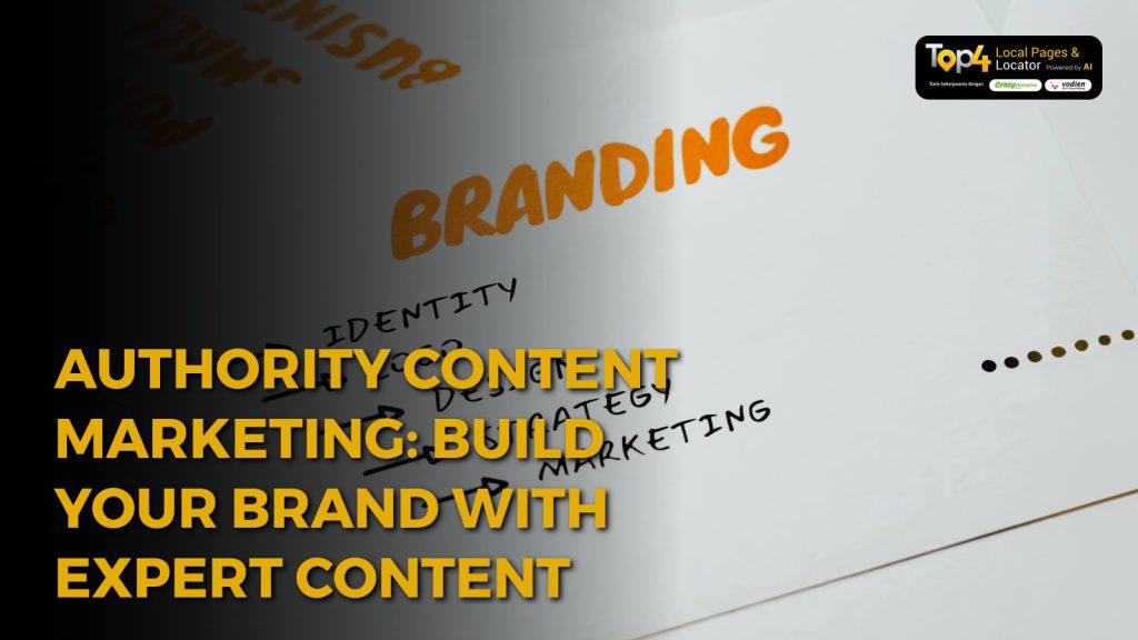 Authority Content Marketing: Build Your Brand with Expert Content