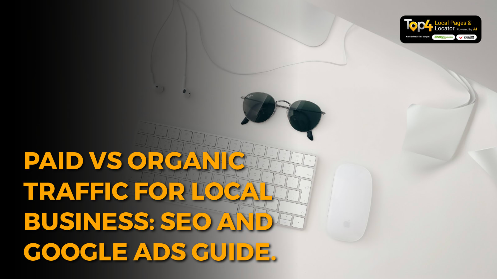 Paid vs Organic Traffic for Local Business: SEO and Google Ads Guide