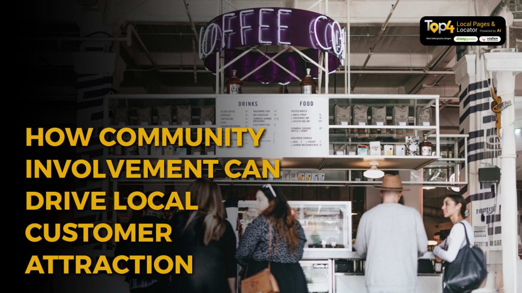 How Community Involvement Can Drive Local Customer Attraction