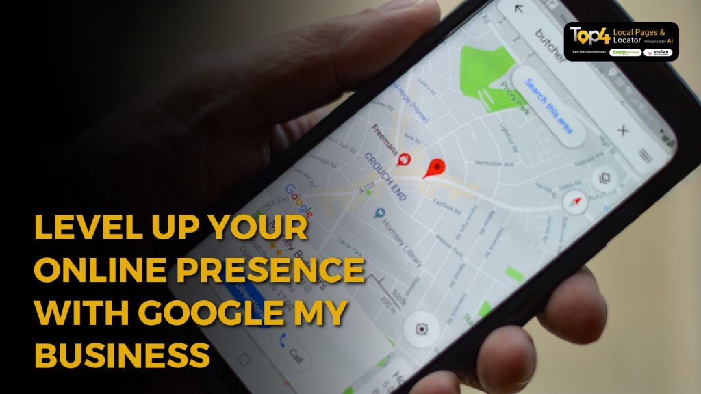 Level Up Your Online Presence with Google My Business