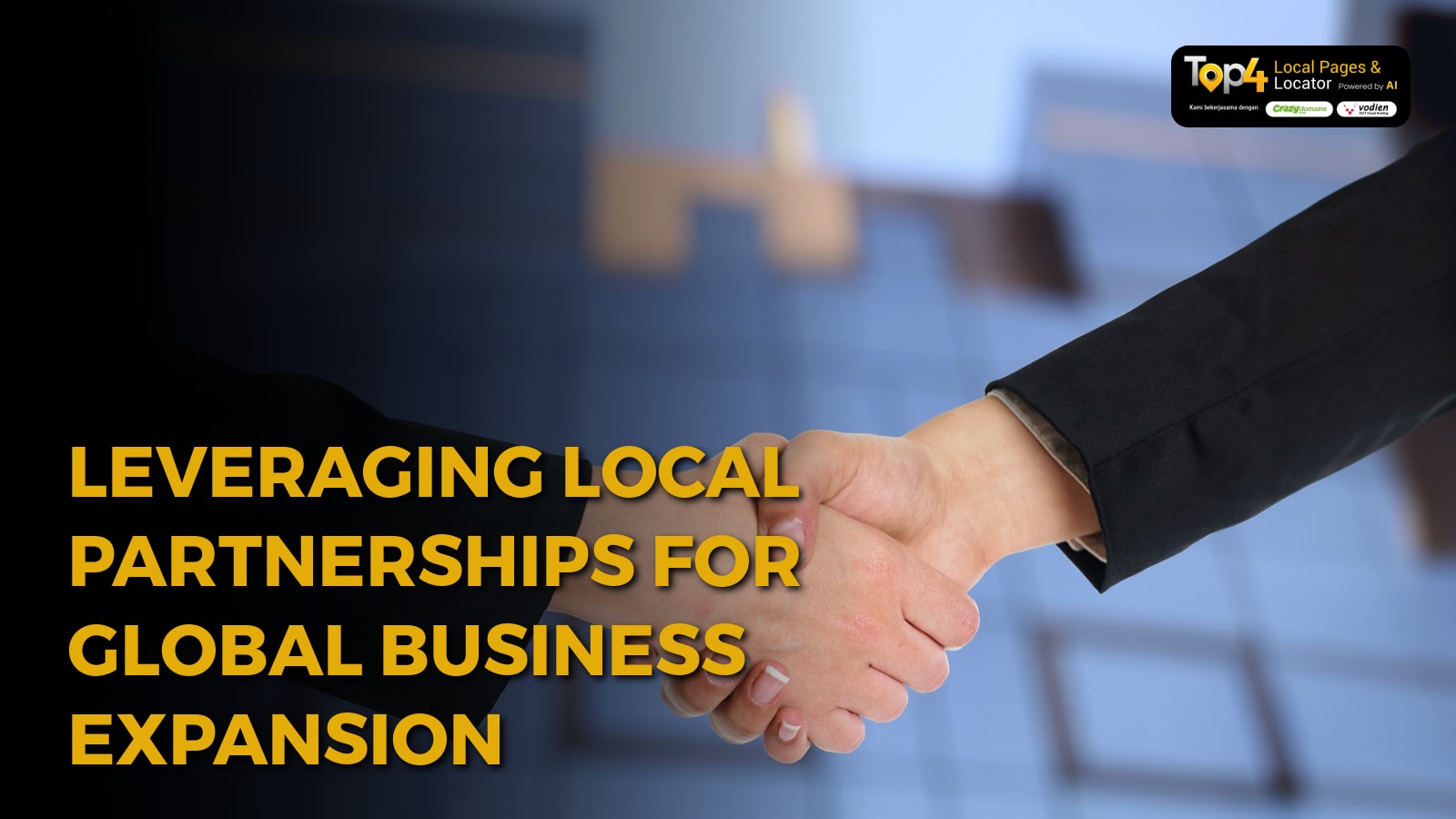 Leveraging Local Partnerships for Global Business Expansion