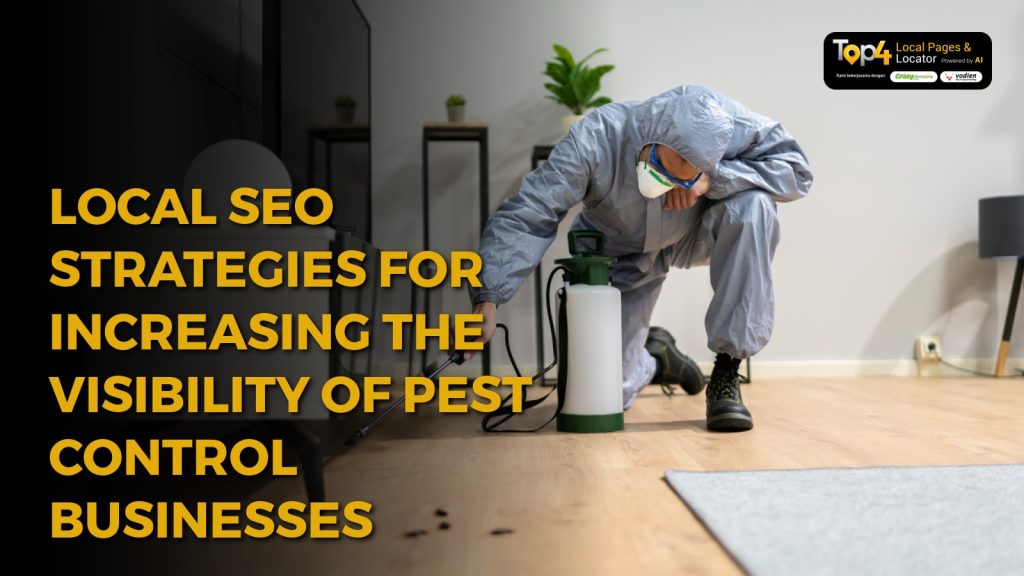 Local SEO Strategies for Increasing the Visibility of Pest Control Businesses